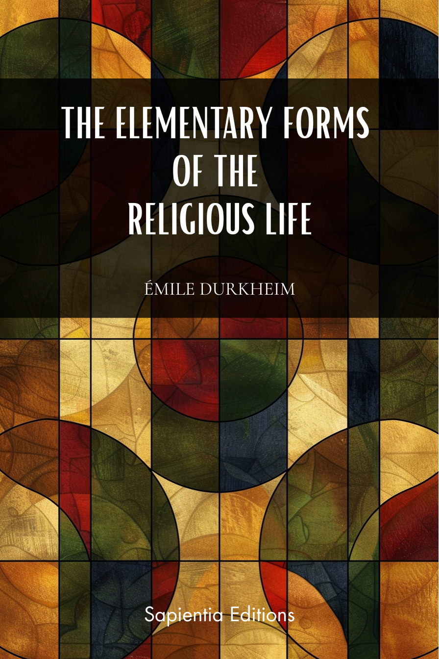 The Elementary Forms of Religious Life, Émile Durkheim